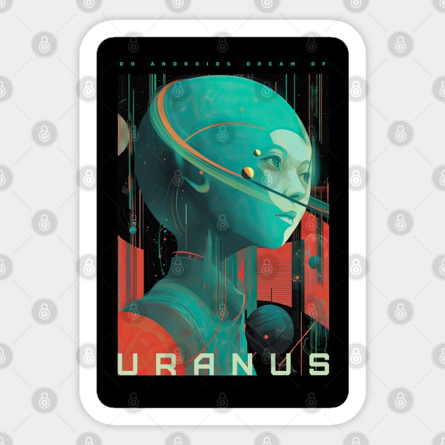 Do Androids Dream of Uranus Sticker by DanielLiamGill